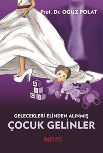 Gelecekleri Elinden Alınmış Çocuk Gelinler