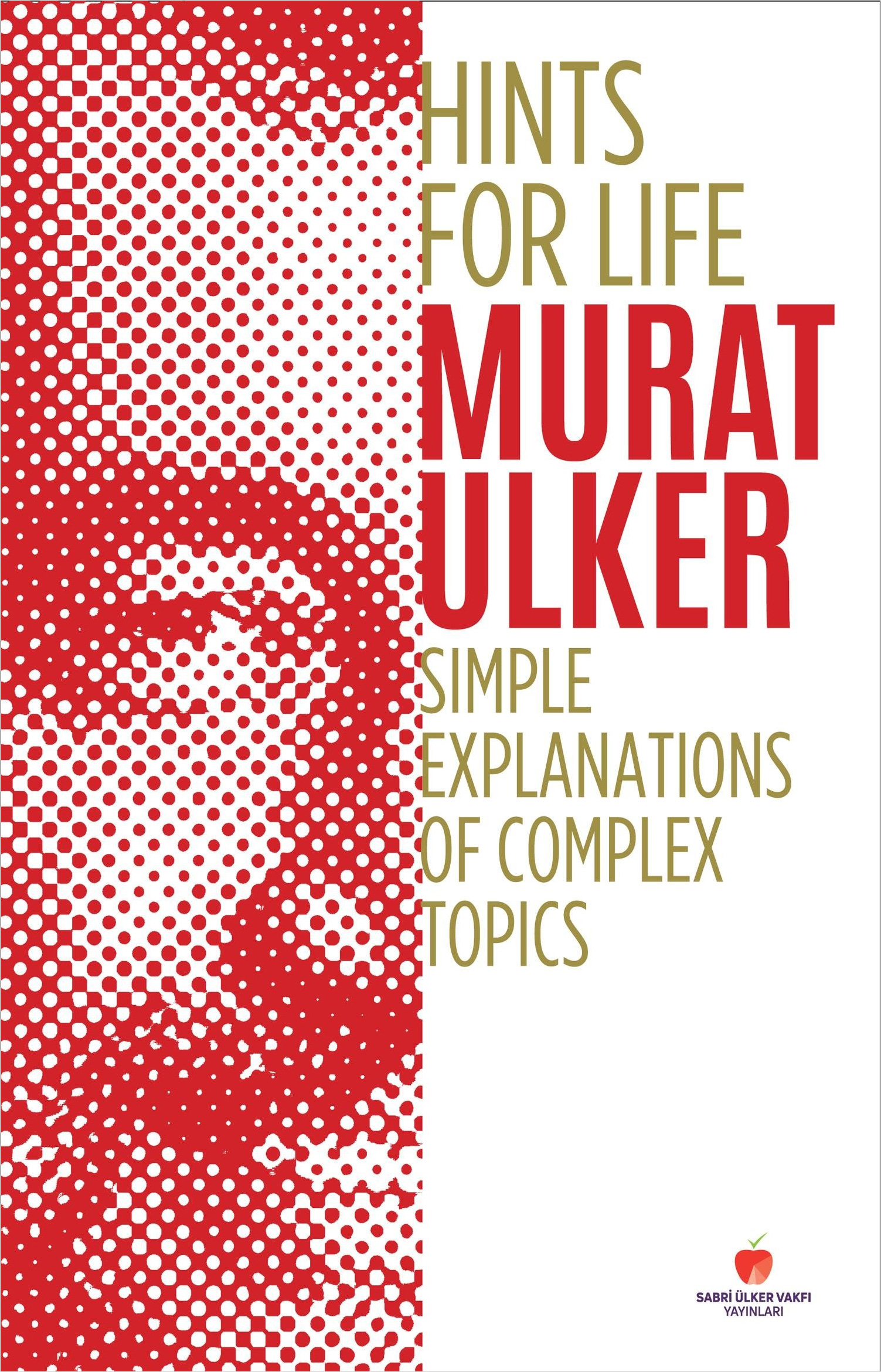Hints For Life - Simple Explanations of Complex Topics (Ciltli)