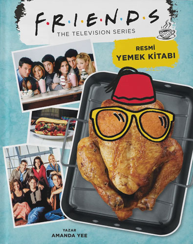 Friends Resmi Yemek Kitabı (Ciltli)