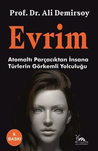 Evrim - Atomaltı Parçacıktan İnsana Türlerin Görkemli Yolculuğu