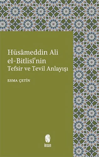 Hüsameddin Ali El-Bitlisi'nin Tefsir ve Tevil Anlayışı
