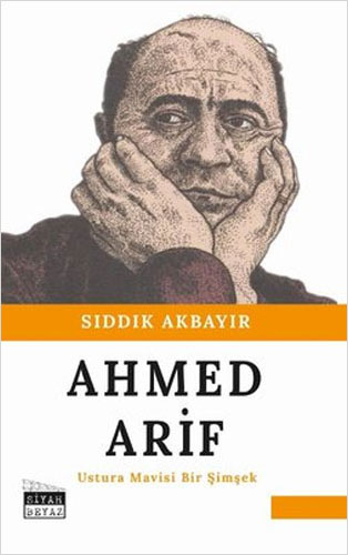 Ahmed Arif - Ustura Mavisi Bir Şimşek