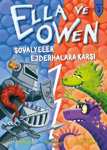 Ella ve Owen 3 - Şövalyeler Ejderhalara Karşı (Ciltli)