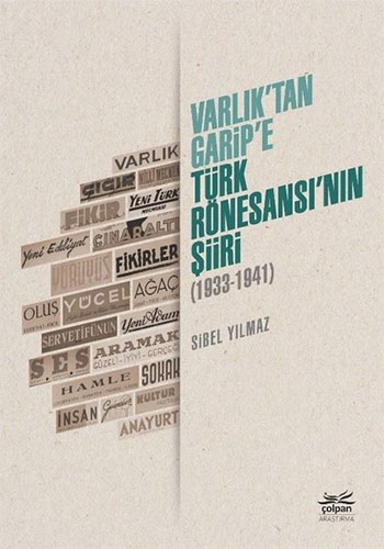 Varlık’Tan Garip’E - Türk Rönesansı’Nın Şiiri Varlık’Tan Garip’E - Türk Rönesansı’Nın Şiiri