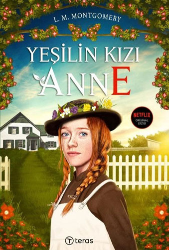 Yeşilin Kızı Anne - Lenticular Poster Hediyeli (Ciltli) Yeşilin Kızı Anne - Lenticular Poster Hediyeli (Ciltli)
