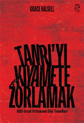 Tanrı’yı Kıyamete Zorlamak