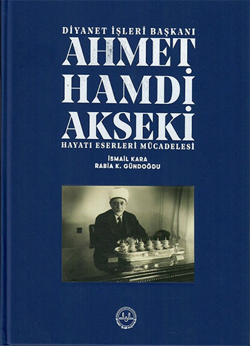 Ahmet Hamdi Akseki Hayatı Eserleri Mücadelesi 1 - 2 Cilt Takım (Ciltli) Ahmet Hamdi Akseki Hayatı Eserleri Mücadelesi 1 - 2 Cilt Takım (Ciltli)