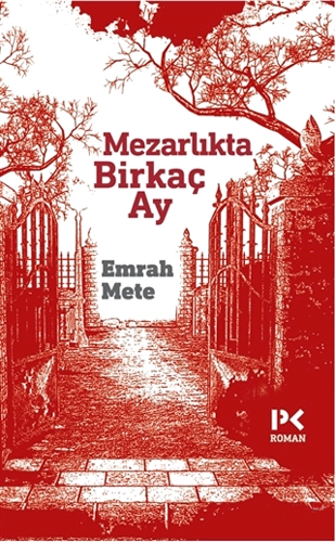 Mezarlıkta Birkaç Ay Mezarlıkta Birkaç Ay