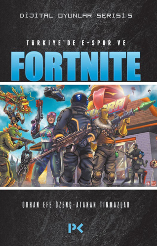 Türkiye’de E-Spor ve Fortnite