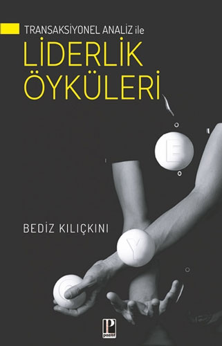 Transaksiyonel Analiz İle Liderlik Öyküleri