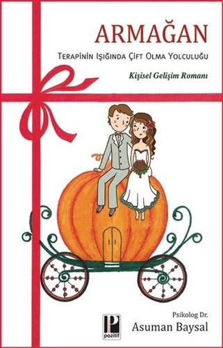 Armağan - Terapinin Işığında Çift Olma Yolculuğu