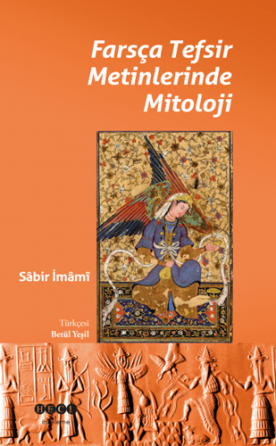 Farsça Tefsir Metinlerinde Mitoloji