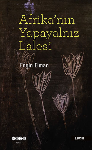 Afrika'nın Yapayalnız Lalesi