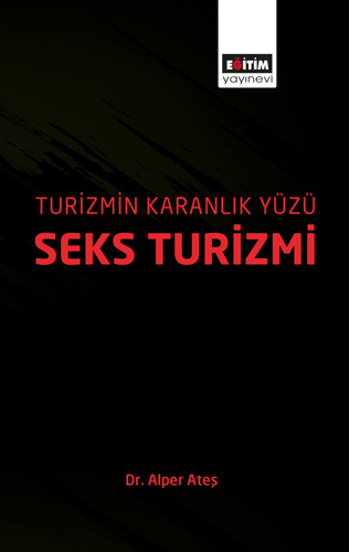 Turizmin Karanlık Yüzü : Seks Turizmi