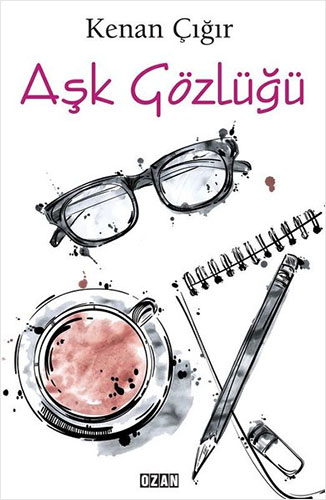 Aşk Gözlüğü Aşk Gözlüğü