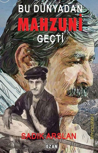 Bu Dünyadan Mahzuni Geçti Bu Dünyadan Mahzuni Geçti