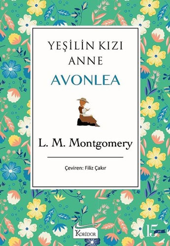 Yeşilin Kızı Anne Avonlea (Yeşil Kapak) (Ciltli) Yeşilin Kızı Anne Avonlea (Yeşil Kapak) (Ciltli)