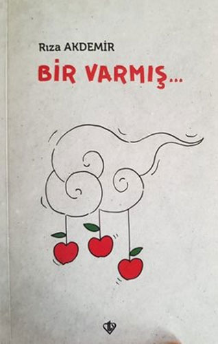 Bir Varmış... Bir Varmış...