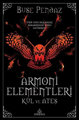 Armoni Elementleri - Kül Ve Ateş (Ciltli) Armoni Elementleri - Kül Ve Ateş (Ciltli)