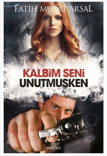 Kalbim Seni Unutmuşken Kalbim Seni Unutmuşken