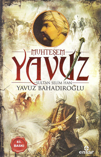 Muhteşem Yavuz Sultan Selim Han