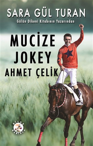 Mucize Jokey Ahmet Çelik Mucize Jokey Ahmet Çelik