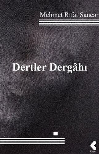 Dertler Dergahı Dertler Dergahı