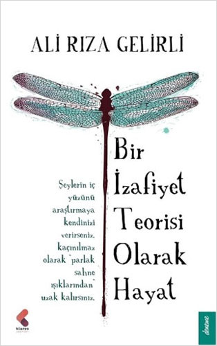 Bir İzafiyet Teorisi Olarak Hayat