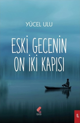 Eski Gecenin On İki Kapısı Eski Gecenin On İki Kapısı