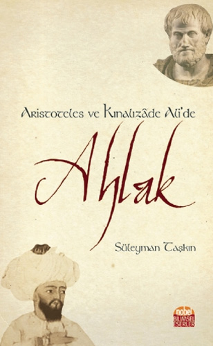 Aristoteles ve Kınalızade Ali'de Ahlak