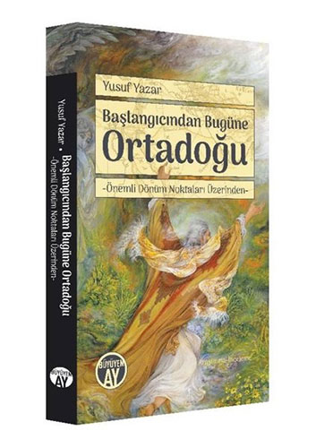 Başlangıcından Bugüne Ortadoğu