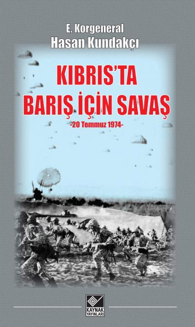 Kıbrıs’ta Barış İçin Savaş - 20 Temmuz 1974