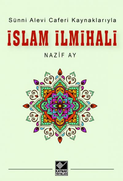  Sünni Alevi Caferi Kaynaklarıyla İslam İlmihali