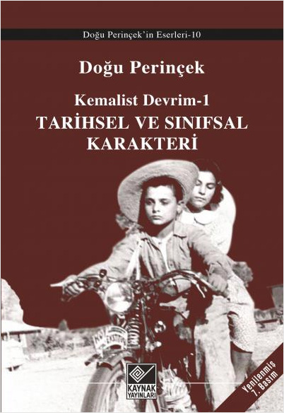 Kemalist Devrim 1 - Tarihsel ve Sınıfsal Karakteri