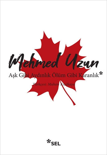 Aşk Gibi Aydınlık Ölüm Gibi Karanlık Aşk Gibi Aydınlık Ölüm Gibi Karanlık