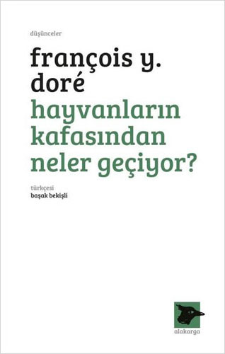 Hayvanların Kafasından Neler Geçiyor?