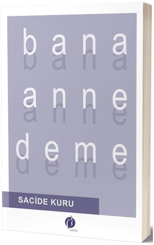 Bana Anne Deme Bana Anne Deme