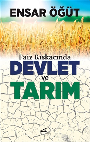 Faiz Kıskacında Devlet ve Tarım