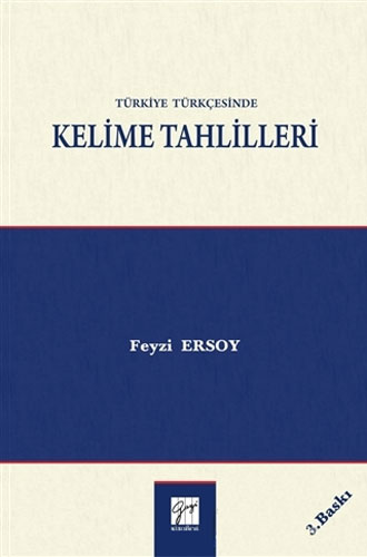 Türkiye Türkçesinde Kelime Tahlilleri