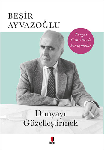 Dünyayı Güzelleştirmek