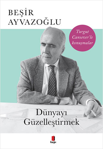 Dünyayı Güzelleştirmek