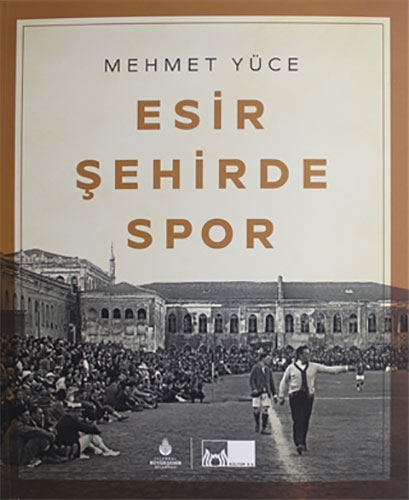 Esir Şehirde Spor
