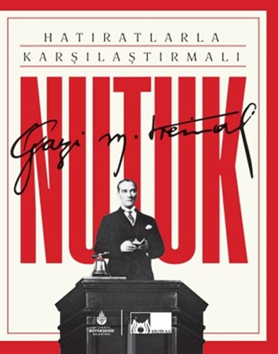 Hatıratlarla Karşılaştırmalı Nutuk - Kutulu (Ciltli)