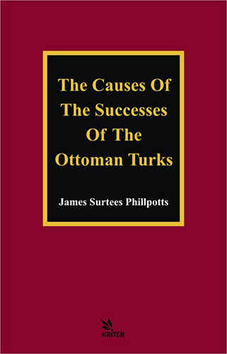 The Causes Of The Successes Of The Ottoman Turks The Causes Of The Successes Of The Ottoman Turks