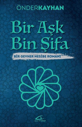Bir Aşk Bin Şifa Bir Aşk Bin Şifa