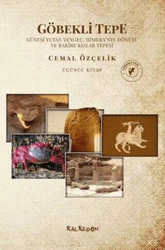 Göbekli Tepe (Üçüncü Kitap)