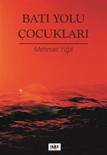 Batı Yolu Çocukları Batı Yolu Çocukları