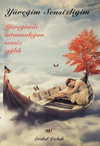 Yüreğim Sensizliğim Yüreğim Sensizliğim