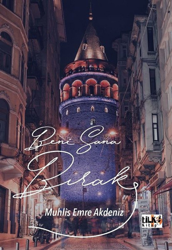 Beni Sana Bırak Beni Sana Bırak