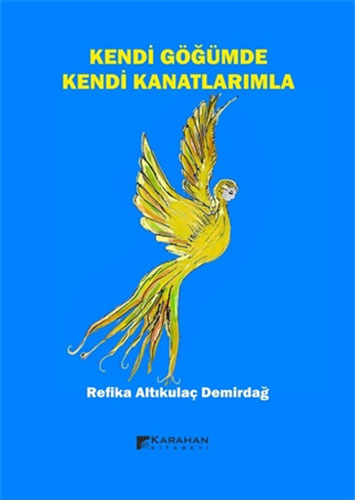 Kendi Göğümde Kendi Kanatlarımla
